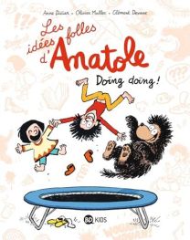 LES IDEES FOLLES D'ANATOLE, TOME 03  DOING DOING - BD KIDS