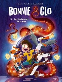 Bonnie & Clo - Tome 3 : Les tentacules de la mer - Jungle