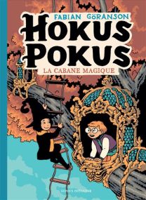 Hokus Pokus - La Cabane Magique - T03 - Komics Initiative