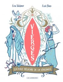 Vierges, Tome 0 : Vierges - La folle histoire de la virginité - Le Lombard