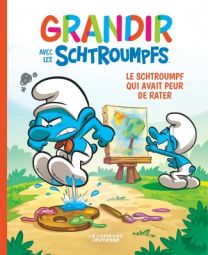 Grandir avec les Schtroumpfs, Tome 13 : Le Schtroumpf qui avait peur de rater - Le Lombard