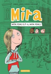 Mira - Mon père est-il mon père ? - Casterman