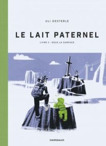 Le Lait paternel - Dargaud