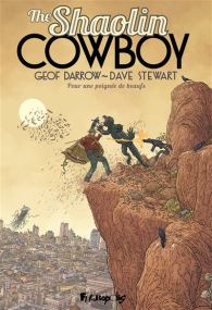 The Shaolin cowboy - Futuropolis