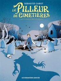 Le Pilleur de cimetières - Les Humanoïdes Associés