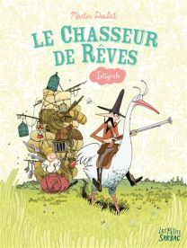 Le chasseur de rêves - Intégrale tomes 1 - 3 - Sarbacane