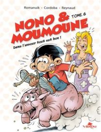 Nono et Moumoune - Dans l'amour tout est bon ! - Varou Eds
