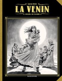 La Venin T5 : Soleil de plomb (grand format - noir et blanc) - Rue De Sèvres
