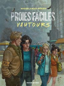 Proies faciles : Vautours - Rue De Sèvres