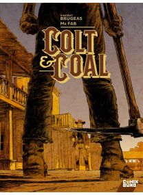 Colt &amp; Coal - Glénat