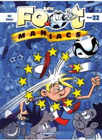 Les Foot Maniacs - Les Footmaniacs - tome 22 - 