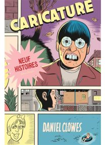 La Bibliothèque de Daniel Clowes - Caricature - Delcourt
