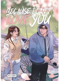 Because I can't love you : TOME&nbsp;3 - Dupuis