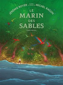 Le Marin des sables - Albin Michel