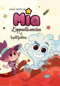 Mia l'apprentie sorcière et l'ami invisible - Splash