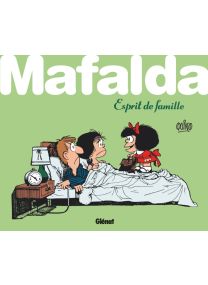 Mafalda, esprit de famille ! - Glénat