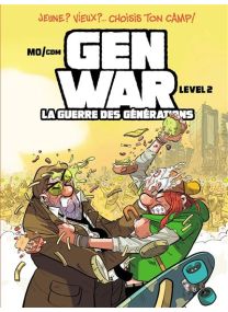 Gen War - La Guerre des générations - tome 02 - 