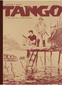 Tango, Tome 8 : Ballade de la mer de Sulu - Édition noir &amp; blanc - Le Lombard