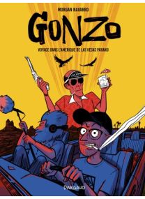 Gonzo, voyage dans l&#039;Amérique de Las Vegas Parano - Dargaud
