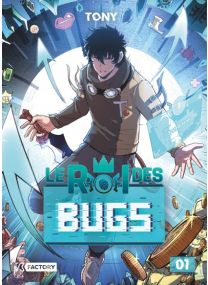 Le Roi des Bugs : TOME&nbsp;1 - Dupuis