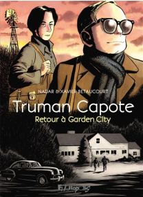 Truman Capote, retour à Garden city - Futuropolis