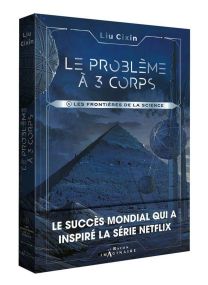 LE PROBLEME A TROIS CORPS T.01 - LES FRONTIERES DE LA SCIENCE - 