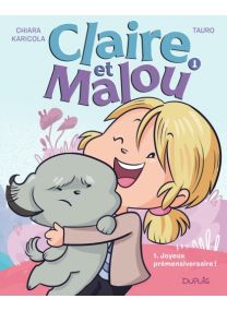 Claire et Malou : TOME&nbsp;1 - Dupuis