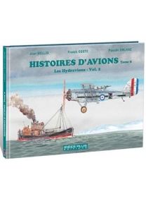 Histoires d'avions Tome 8 - les hydravions Tome 2 - 