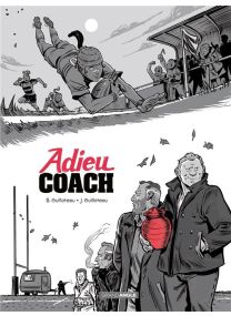 Adieu coach : histoire complète - 