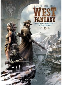 West fantasy - tome 2 - le croque-mort, l'elfe & le marshal - 