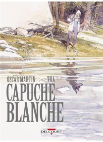 Capuche blanche - Delcourt