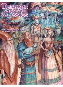 Dungeon Crawl Classics 22 : Le 998e conclave des magiciens - 