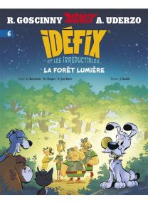 Idéfix et les Irréductibles Tome 6 - La forêt lumière - 
