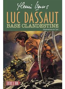 Luc Dassaut - Base clandestine - 
