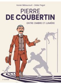 Coubertin, entre ombre et lumière - Steinkis