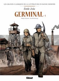 Germinal en BD - Tome 01 - Glénat