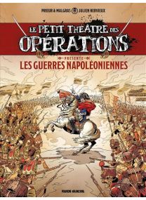Le Petit Théâtre des Opérations présente - tome 01 : Guerres Napoléoniennes - 