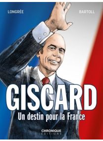Giscard, un destin pour la France - 