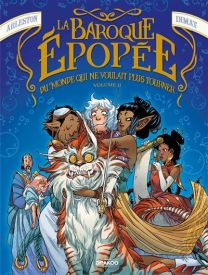 La Baroque épopée du monde qui ne voulait plus tourner - vol. 02/2 - Drakoo
