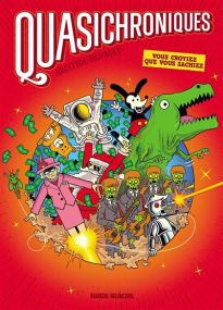 Quasichroniques - La presque histoire de l'humanité - tome 01 - Fluide Glacial-Audie