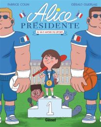 Alice Présidente - Il va y avoir du sport ! - Tome 04 - Glénat Jeunesse