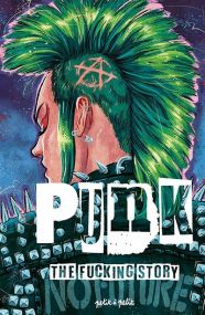 PUNK, The Fucking story - Petit A Petit Bd Eds