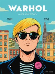 Warhol, la bio graphique - Larousse