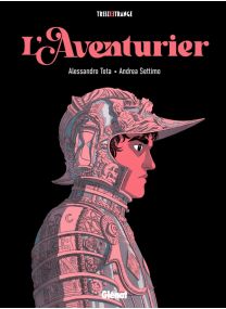 L&#039;Aventurier - Glénat