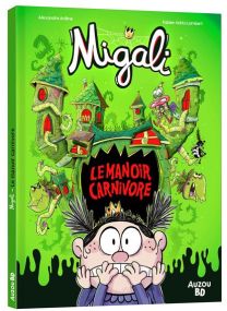 Migali - le manoir carnivore - 