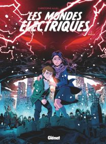 Les Mondes Electriques - Tome 03 - Glénat