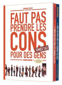 Faut pas prendre les cons pour des gens - Coffret tome 01 et 02 - 