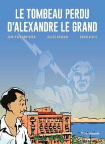 Le tombeau perdu d'Alexandre le Grand - Riveneuve