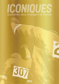 Quand les jeux changent le monde - Iconiques - Eidola
