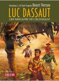 Luc Dassaut - Les rescapés de l'Eldorado - 